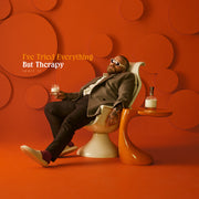 I've Tried Everything But Therapy (Part I)