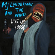 And the Wind (Live and Loose!)
