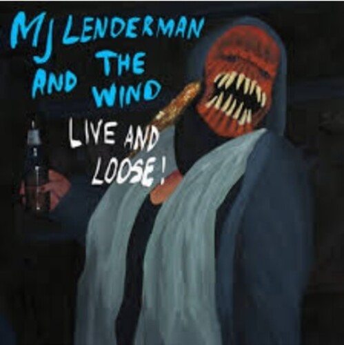 And the Wind (Live and Loose!)