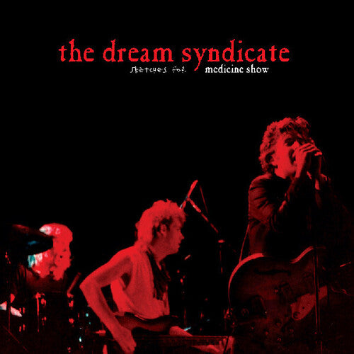 Sketches For Medicine Show (RSD)